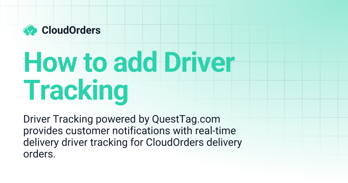 How to add Driver Tracking | CloudOrders